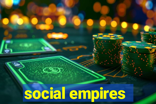 social empires